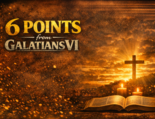 4/18/26 – 6 Pts. From Galatians VI