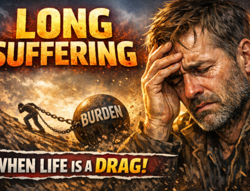 5/2/26 Long Suffering: When Life is a Drag